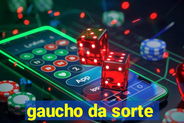 gaucho da sorte